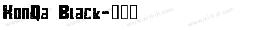 KonQa Black字体转换